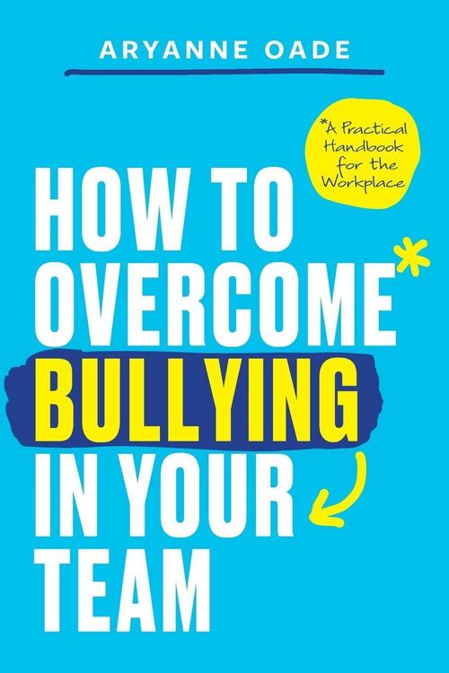 Produktbild: How to Overcome Bullying in Your Team