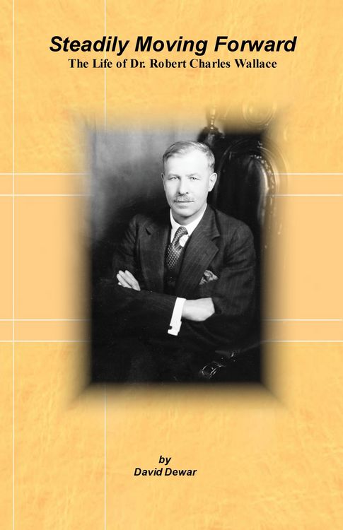 Produktbild: Steadily Moving Forward: The Life of Dr. Robert Charles Wallace