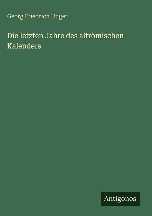 Produktbild: Die letzten Jahre des altr&ouml;mischen Kalenders