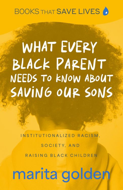 Produktbild: What Every Black Parent Needs to Know About Saving Our Sons