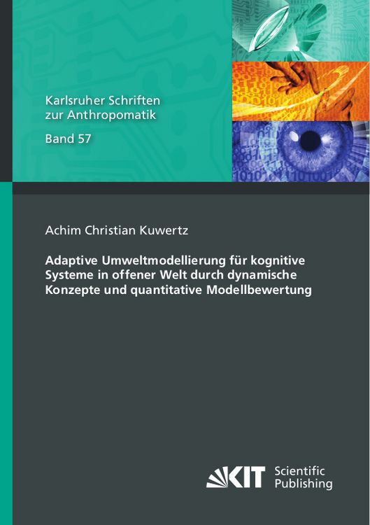 Produktbild: Adaptive Umweltmodellierung f&uuml;r kognitive Systeme in offener Welt durch dynamische Konzepte und quantitative Modellbewertung