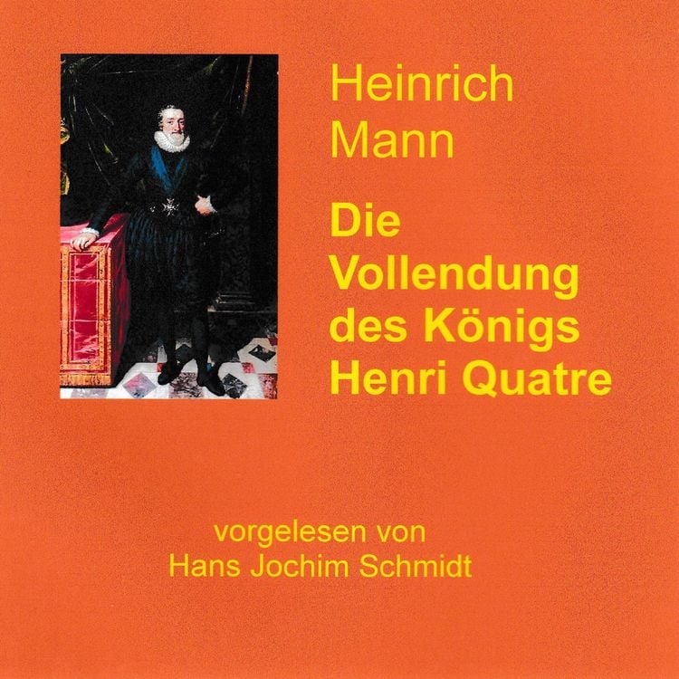 Produktbild: Die Vollendung des K&ouml;nigs Henri Quatre
