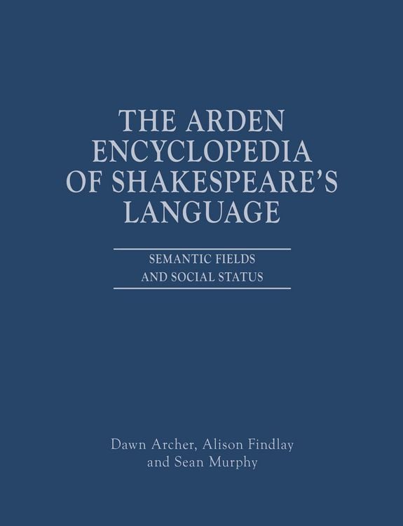 Produktbild: The Arden Encyclopedia of Shakespeare's Language