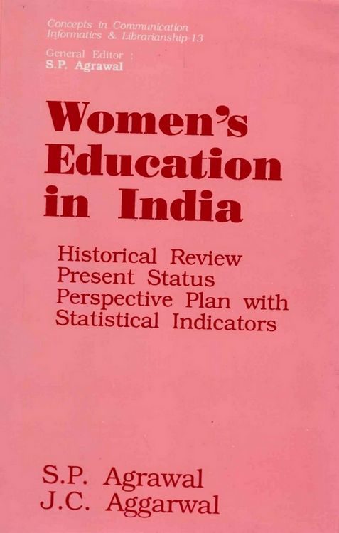 Produktbild: Women's Education in India: Historical Review, Present Status and Perspective Plan with Statistical Indicators and Index to Scholarly Writings in Indi