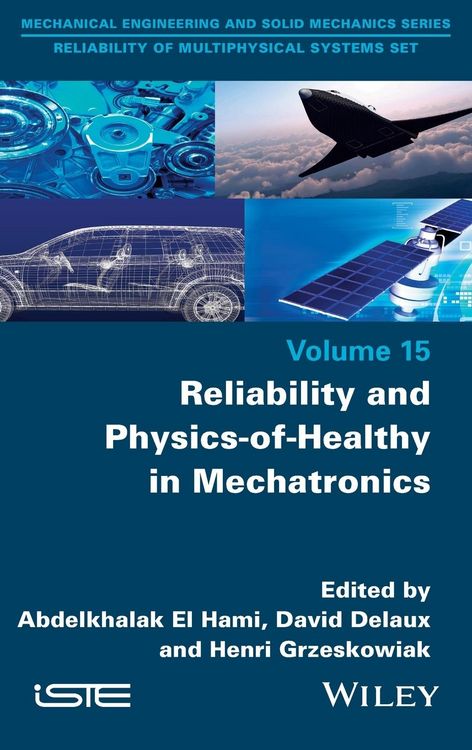 Produktbild: Reliability and Physics-of-Healthy in Mechatronics