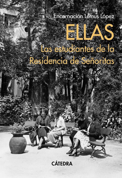 Produktbild: Ellas. Las estudiantes de la Residencia de Se&ntilde;oritas