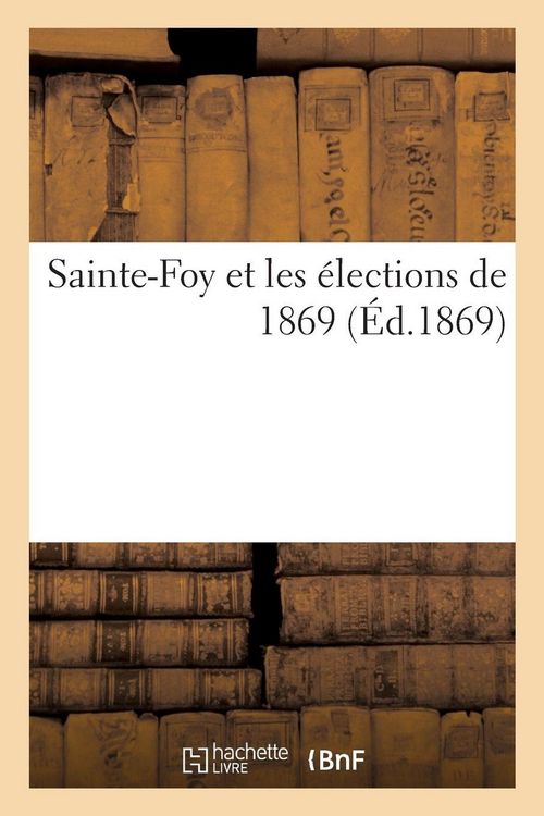 Produktbild: Sainte-Foy et les &eacute;lections de 1869
