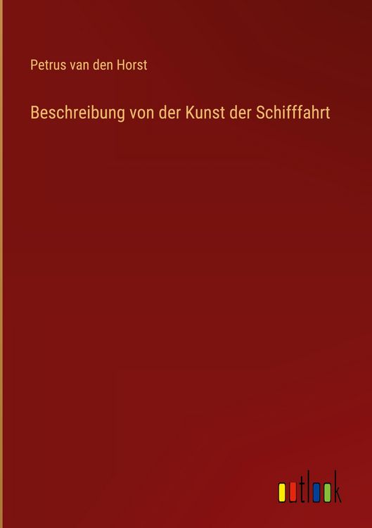 Produktbild: Beschreibung von der Kunst der Schifffahrt