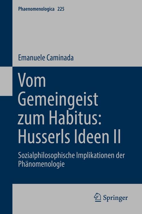 Bild vom Artikel Vom Gemeingeist zum Habitus: Husserls Ideen II vom Autor Emanuele Caminada