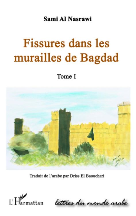 Produktbild: Fissures Dans Les Murailles De Bagdad (tome I)