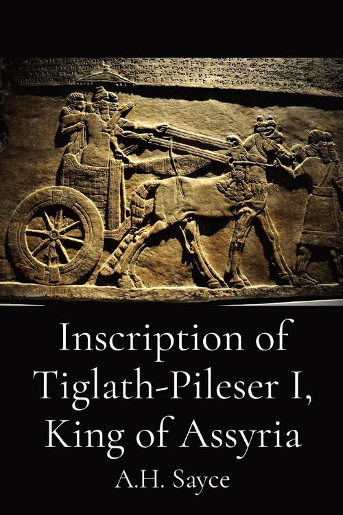 Produktbild: Inscription of Tiglath-Pileser I, King of Assyria