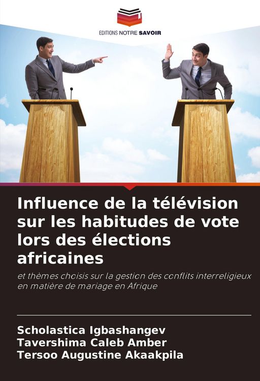 Produktbild: Influence de la t&eacute;l&eacute;vision sur les habitudes de vote lors des &eacute;lections africaines