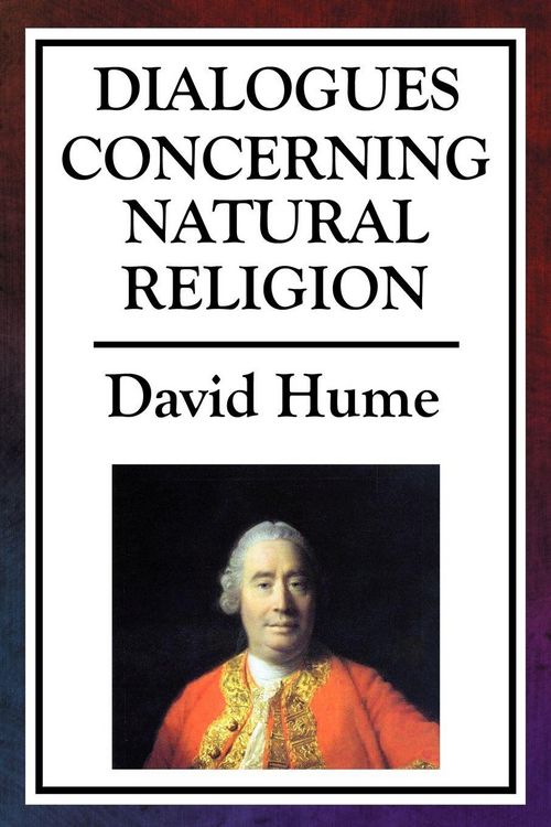 Produktbild: Dialogues Concerning Natural Religion - A Classic Philosophical Debate on God, Reason, and Design