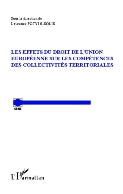 Produktbild: Les effets du droit de l'Union Europeenne sur les competences des collectivites territoriales