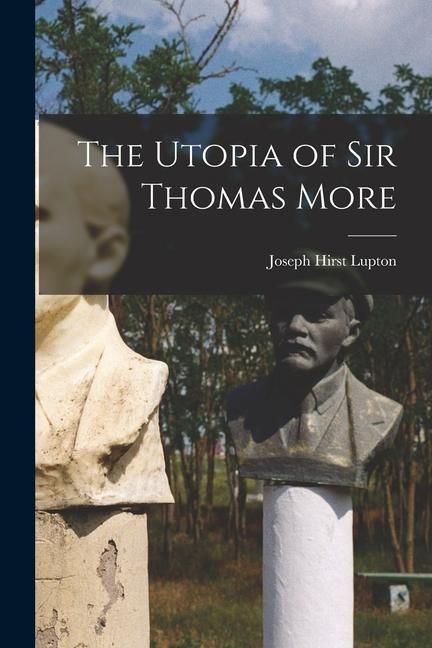 Produktbild: The Utopia of Sir Thomas More