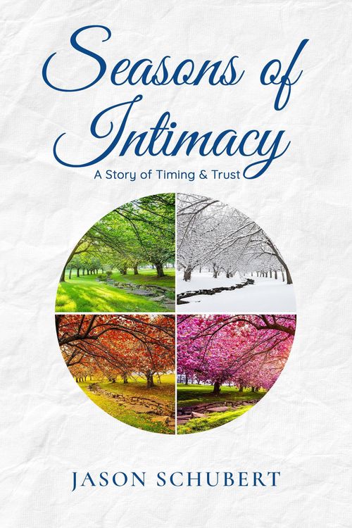 Produktbild: Seasons of Intimacy: A Story of Timing & Trust