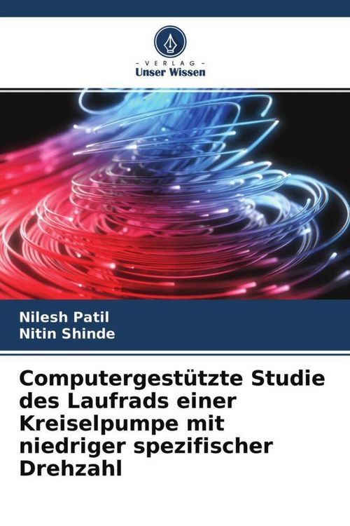 Produktbild: Computergest&uuml;tzte Studie des Laufrads einer Kreiselpumpe mit niedriger spezifischer Drehzahl