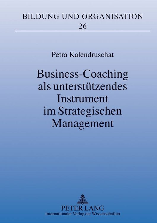 Produktbild: Business-Coaching als unterst&uuml;tzendes Instrument im Strategischen Management