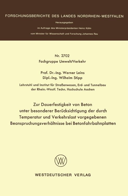 Bild vom Artikel Zur Dauerfestigkeit von Beton unter besonderer Berücksichtigung der durch Temperatur und Verkehrslast vorgegebenen Beanspruchungsverhältnisse bei Beto vom Autor Werner Leins