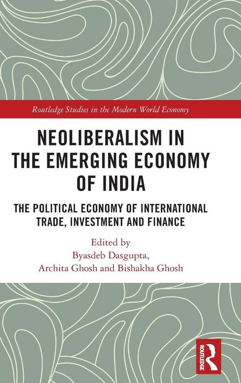 Produktbild: Neoliberalism in the Emerging Economy of India