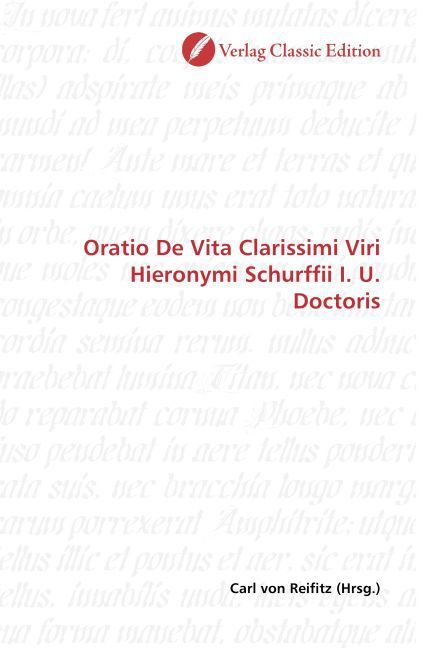 Produktbild: Oratio De Vita Clarissimi Viri Hieronymi Schurffii I. U. Doc
