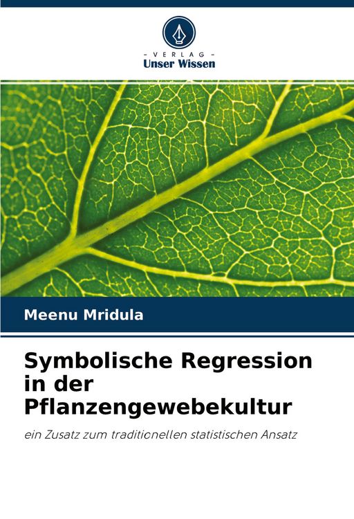 Produktbild: Symbolische Regression in der Pflanzengewebekultur