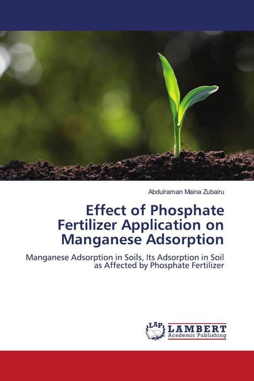 Produktbild: Effect of Phosphate Fertilizer Application on Manganese Adsorption