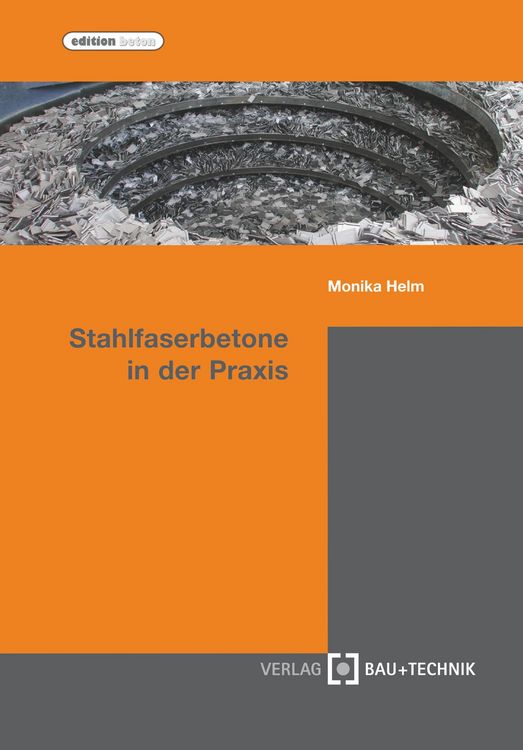 Produktbild: Stahlfaserbetone in der Praxis
