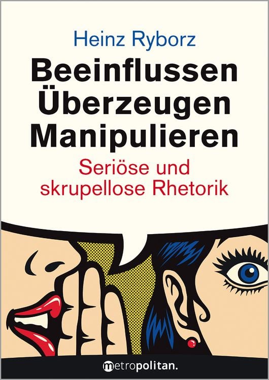 Bild vom Artikel Beeinflussen - Überzeugen - Manipulieren vom Autor Heinz Ryborz