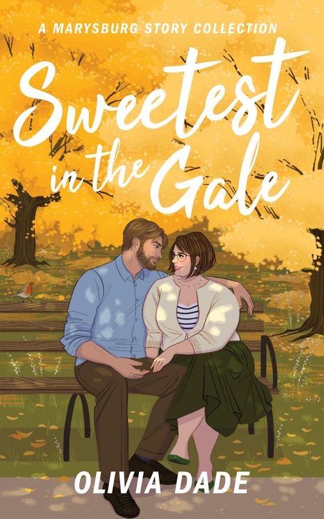 Produktbild: Sweetest in the Gale: A Marysburg Story Collection (There's Something About Marysburg, #3)