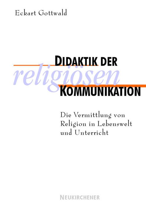 Produktbild: Didaktik der religi&ouml;sen Kommunikation