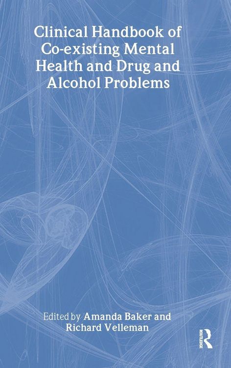 Produktbild: Clinical Handbook of Co-existing Mental Health and Drug and Alcohol Problems