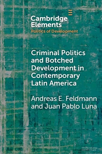 Produktbild: Criminal Politics and Botched Development in Contemporary Latin America