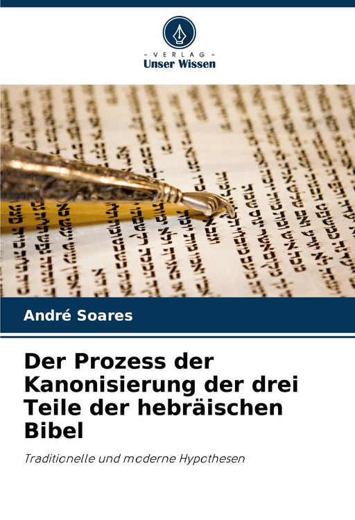 Produktbild: Der Prozess der Kanonisierung der drei Teile der hebr&auml;ischen Bibel