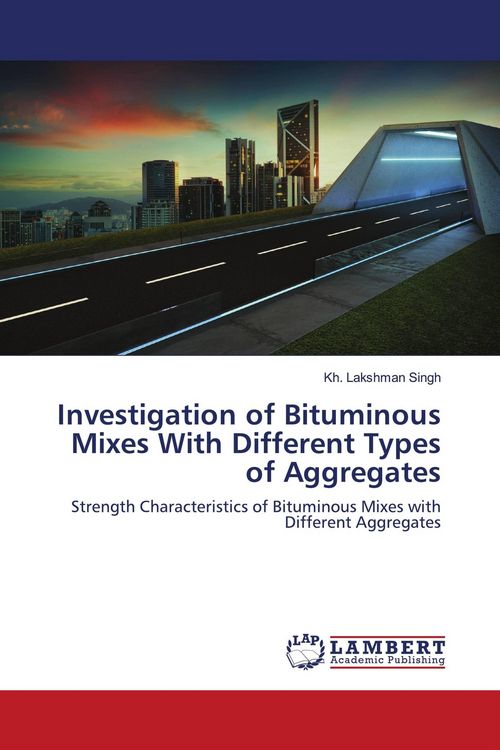 Produktbild: Investigation of Bituminous Mixes With Different Types of Aggregates