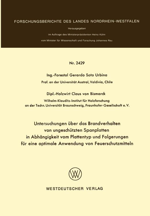Produktbild: Untersuchungen &uuml;ber das Brandverhalten von ungesch&uuml;tzten Spanplatten in Abh&auml;ngigkeit vom Plattentyp und Folgerungen f&uuml;r eine optimale Anwendung von Feuerschutzmitteln