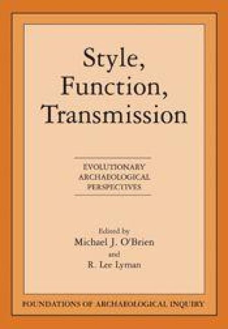 Produktbild: Style, Function, Transmission: Evolutionary Archaeological Perspectives