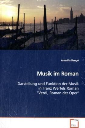 Produktbild: Bang&oacute;, A: Musik im Roman