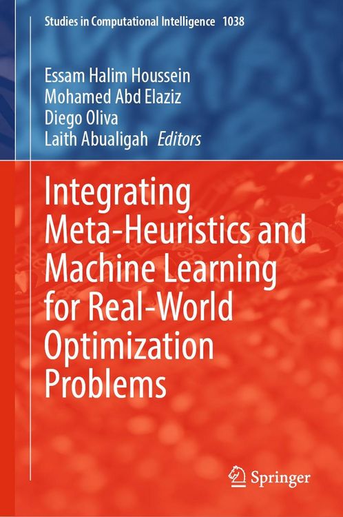 Produktbild: Integrating Meta-Heuristics and Machine Learning for Real-World Optimization Problems