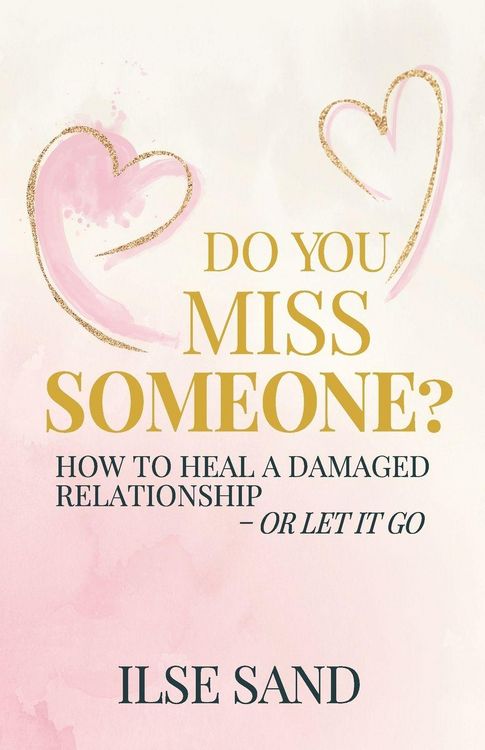 Produktbild: Do You Miss Someone? How to heal a damaged relationship - or let it go