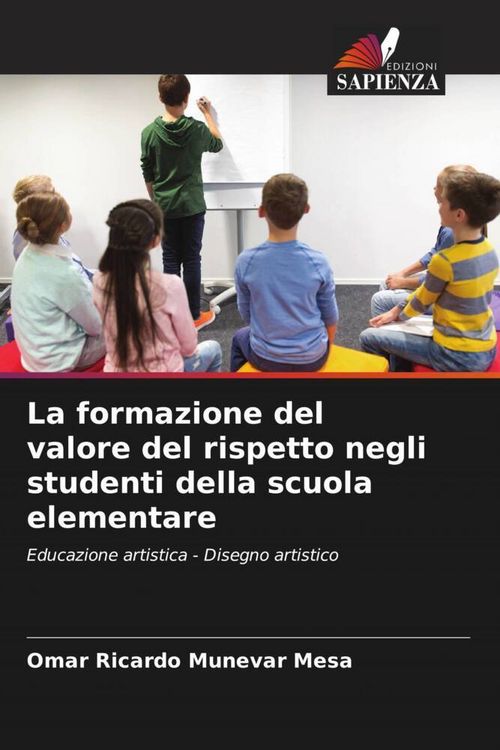 Produktbild: La formazione del valore del rispetto negli studenti della scuola elementare