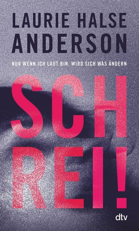 Produktbild: Schrei! Nur wenn ich laut bin, wird sich was ändern