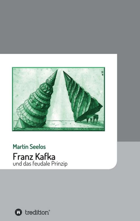 Produktbild: Franz Kafka und das feudale Prinzip