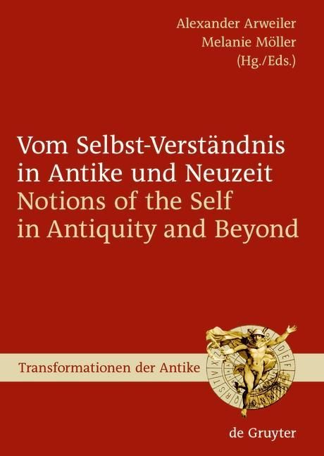 Produktbild: Vom Selbst-Verst&auml;ndnis in Antike und Neuzeit / Notions of the Self in Antiquity and Beyond