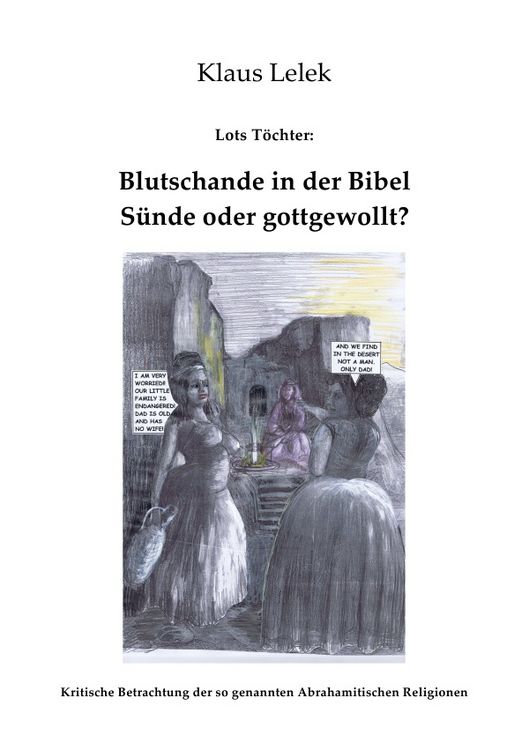 Produktbild: Lots T&ouml;chter: Blutschande in der Bibel - gottgewollt?
