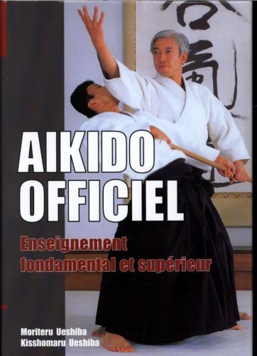 Produktbild: A&iuml;kido officiel : enseignement fondamental et sup&eacute;rieur