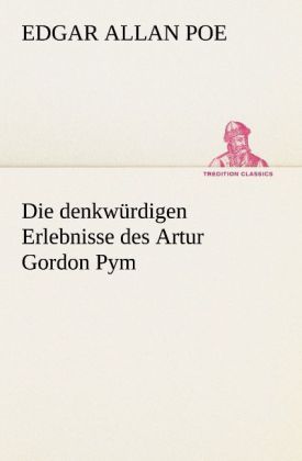 Produktbild: Die denkw&uuml;rdigen Erlebnisse des Artur Gordon Pym