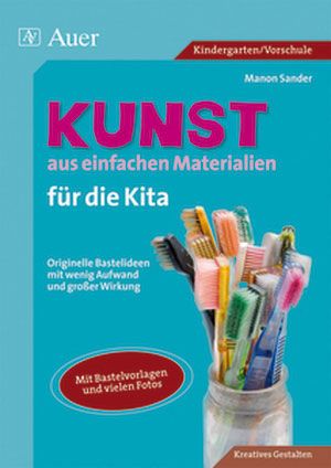 Produktbild: Kunst aus einfachen Materialien f&uuml;r die Kita