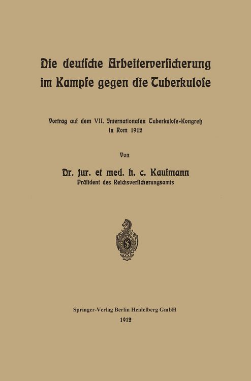 Produktbild: Die deutsche Arbeiterversicherung im Kampfe gegen die Tuberkulose