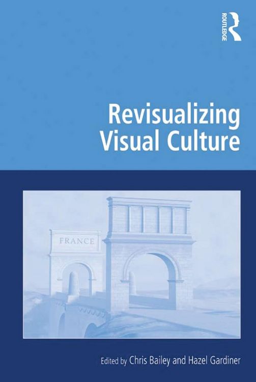 Produktbild: Revisualizing Visual Culture
